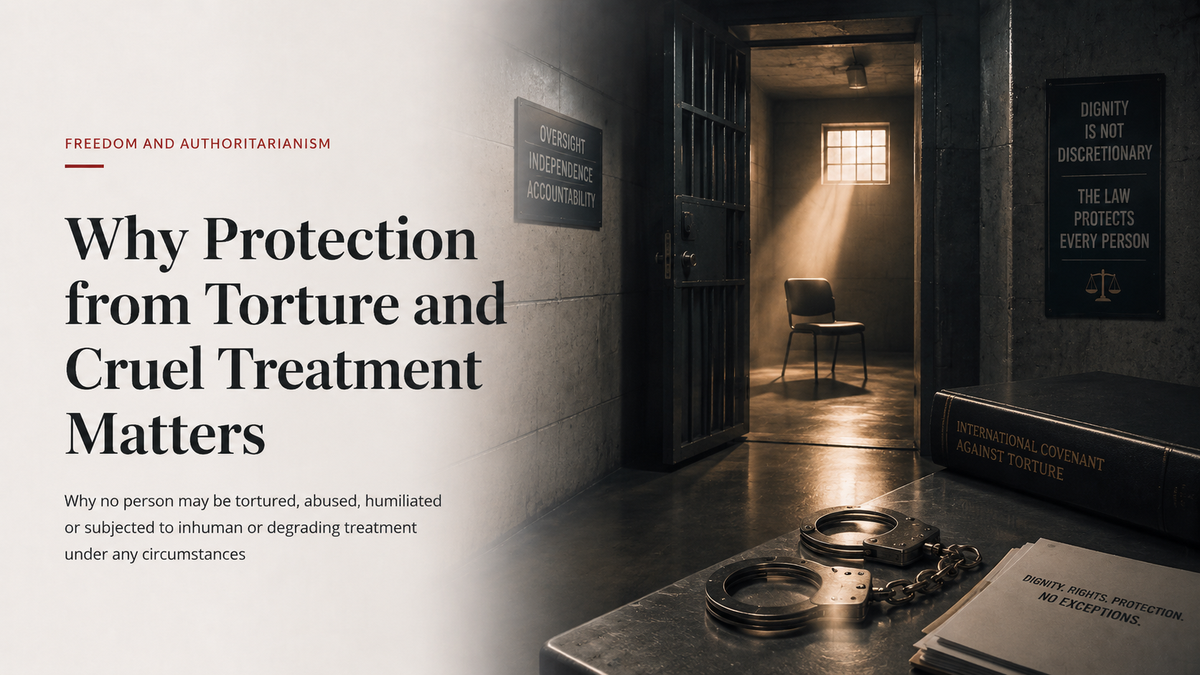 Why Protection from Torture and Cruel Treatment Matters